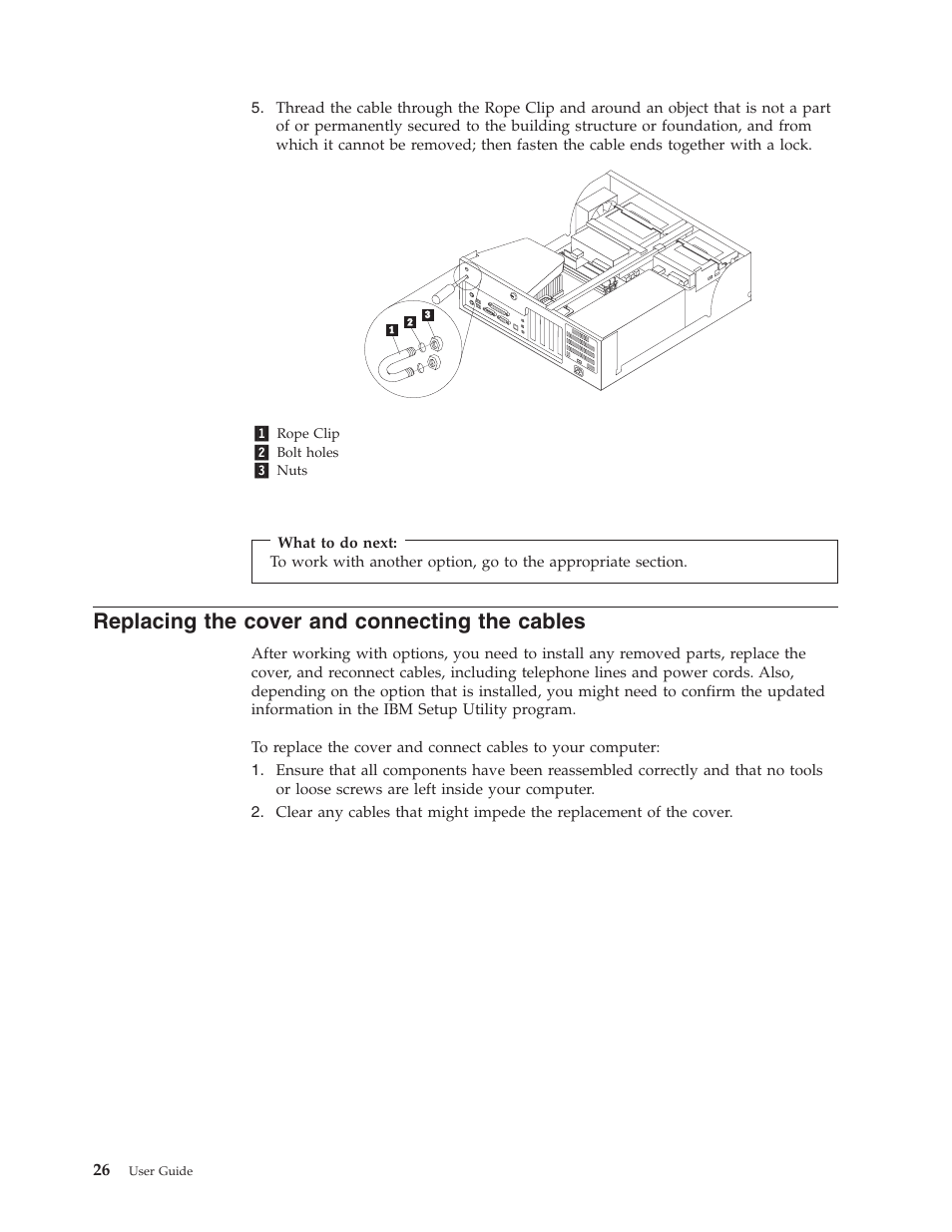 Replacing the cover and connecting the cables, Replacing the cover and connecting the | IBM Partner Pavilion 6350 User Manual | Page 38 / 86