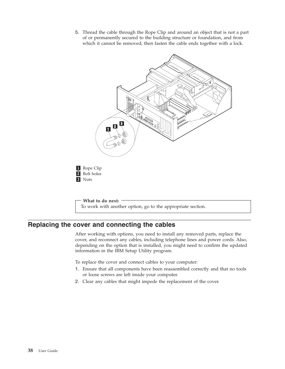 Replacing the cover and connecting the cables, Replacing the cover and connecting the | IBM Partner Pavilion 6350 User Manual | Page 50 / 86