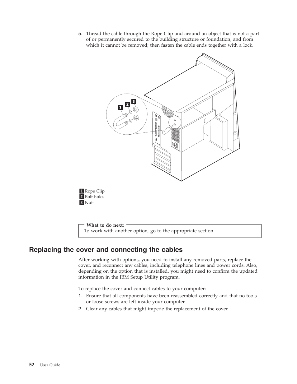 Replacing the cover and connecting the cables, Replacing the cover and connecting the | IBM Partner Pavilion 6350 User Manual | Page 64 / 86