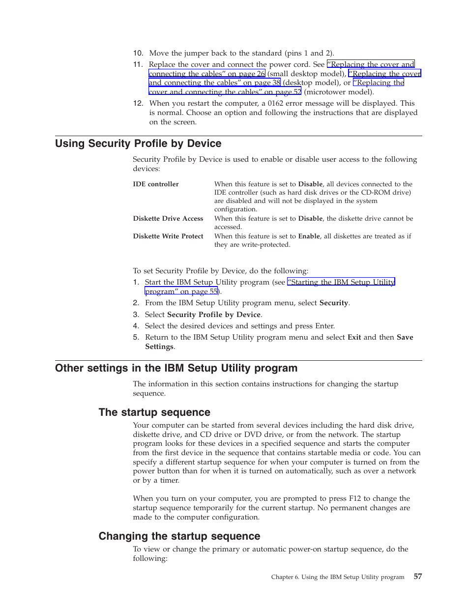 Using security profile by device, Other settings in the ibm setup utility program, The startup sequence | Changing the startup sequence | IBM Partner Pavilion 6350 User Manual | Page 69 / 86