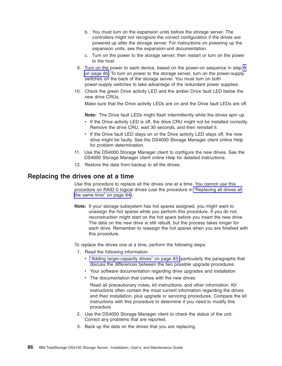 Replacing the drives one at a time, Replacing, Drives | Time | IBM Partner Pavilion DS4100 User Manual | Page 118 / 180