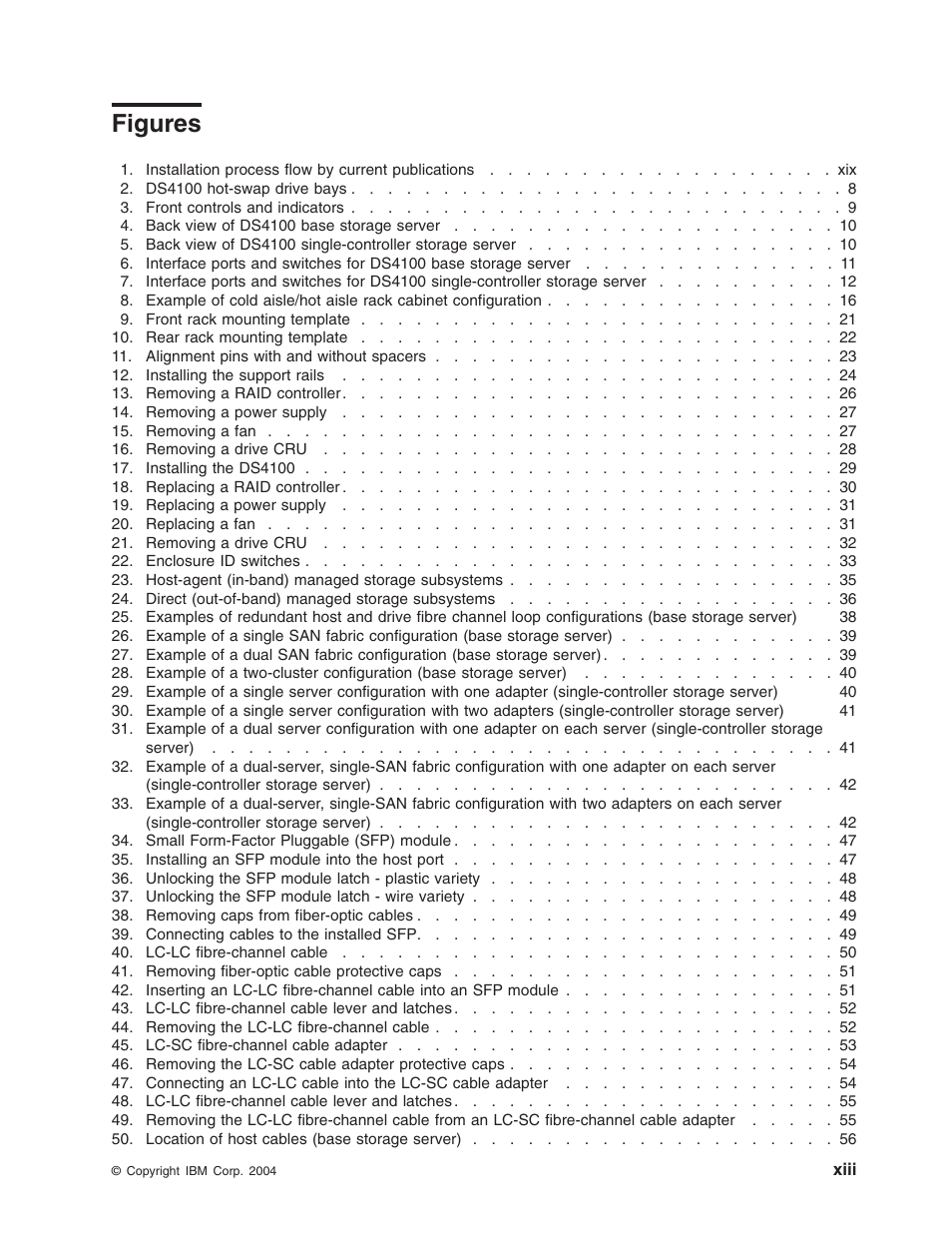 Figures, Xiii | IBM Partner Pavilion DS4100 User Manual | Page 15 / 180