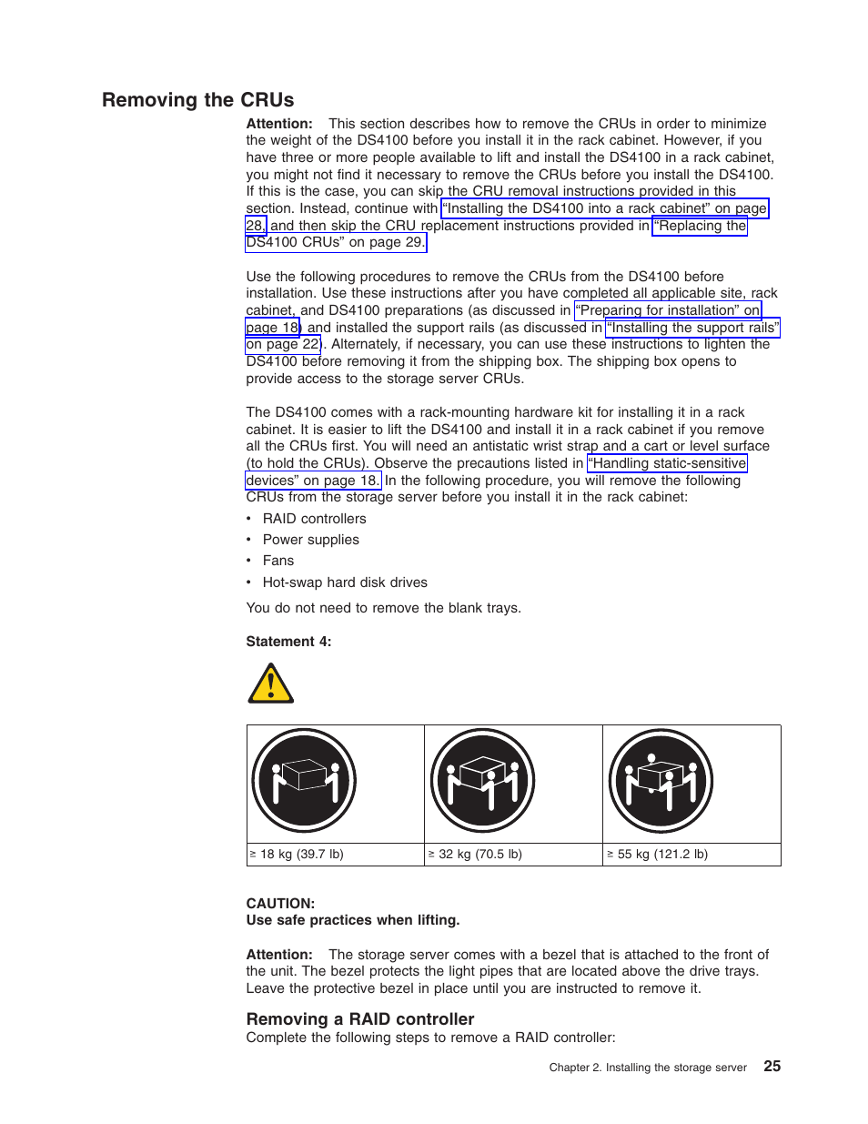 Removing the crus, Removing a raid controller, Removing | Crus, Raid, Controller | IBM Partner Pavilion DS4100 User Manual | Page 57 / 180