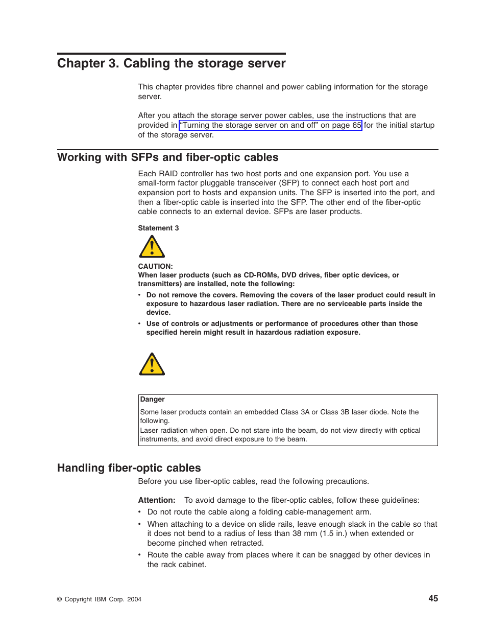 Chapter 3. cabling the storage server, Working with sfps and fiber-optic cables, Handling fiber-optic cables | Chapter, Cabling, Storage, Server, Working, With, Sfps | IBM Partner Pavilion DS4100 User Manual | Page 77 / 180