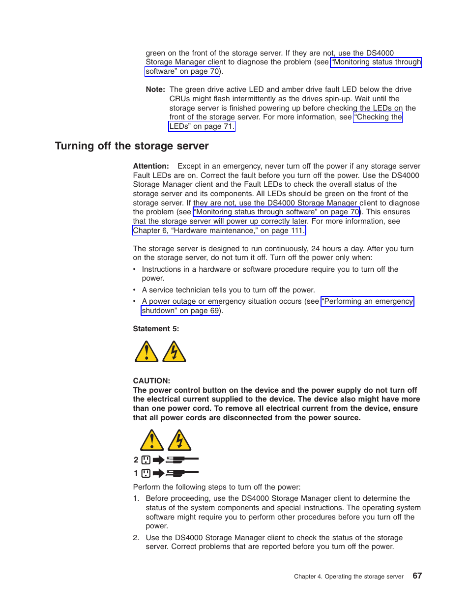 Turning off the storage server, Turning, Storage | Server | IBM Partner Pavilion DS4100 User Manual | Page 99 / 180
