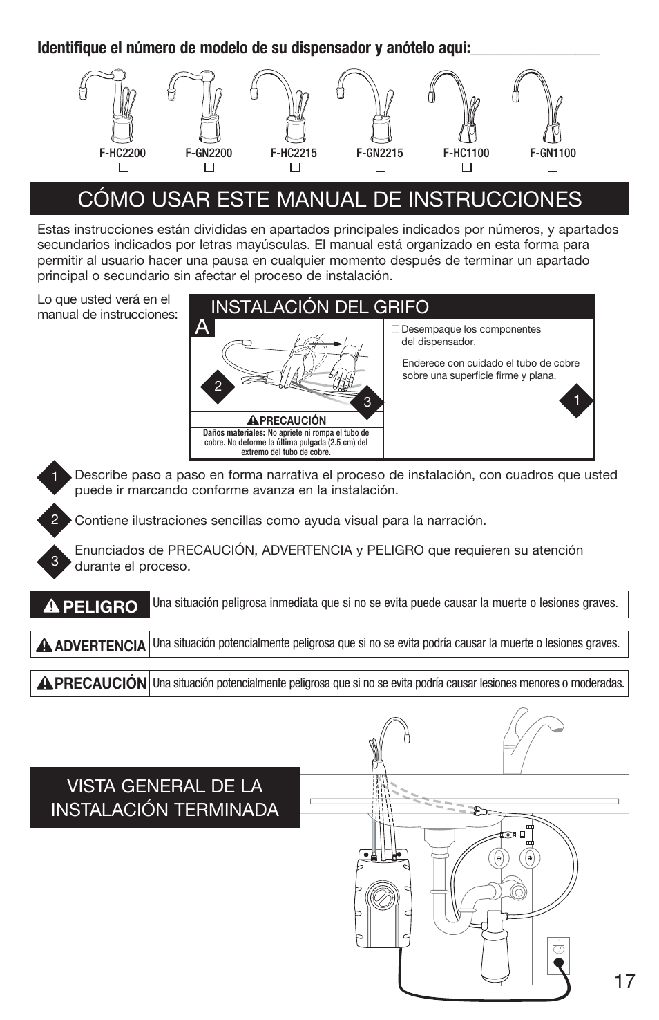 Cómo usar este manual de instrucciones, Vista general de la instalación terminada, Instalación del grifo | Precaución | InSinkErator 1100 User Manual | Page 17 / 43