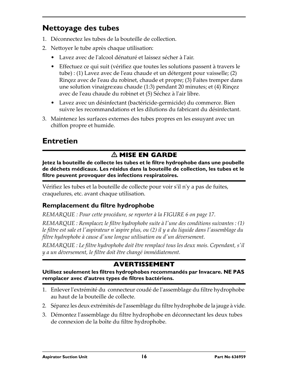 Nettoyage des tubes, Nettoyer le tube après chaque utilisation, Entretien | M mise en garde, Remplacement du filtre hydrophobe, Avertissement | Invacare 636959 User Manual | Page 16 / 32