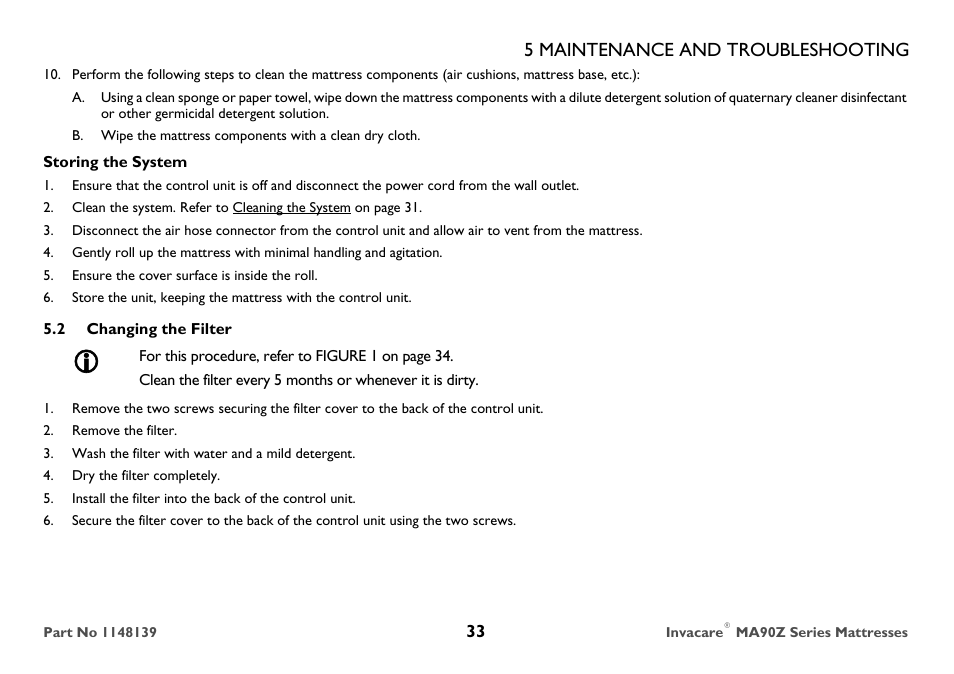Storing the system, Ensure the cover surface is inside the roll, 2 changing the filter | Remove the filter, Wash the filter with water and a mild detergent, Dry the filter completely, 5 maintenance and troubleshooting | Invacare MA90Z User Manual | Page 33 / 36