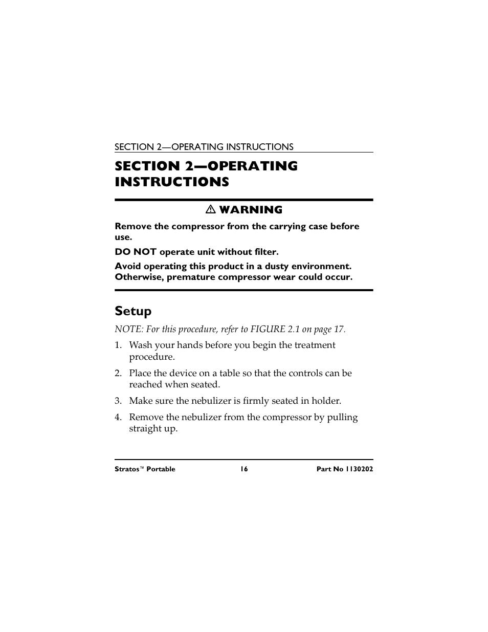 Section 2- operating instructions, M warning, Do not operate unit without filter | Setup, Make sure the nebulizer is firmly seated in holder, Section 2- instrucciones de operación, M advertencia, No utilice la unidad sin el filtro correspondiente, Montaje, Lávese las manos antes de iniciar el tratamiento | Invacare IRC 1720 User Manual | Page 16 / 124