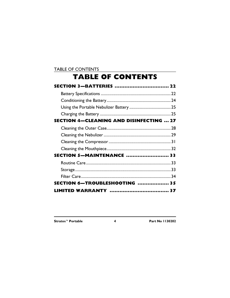 Section 3-batteries 22, Battery specifications 22, Conditioning the battery 24 | Using the portable nebulizer battery 25, Charging the battery 25, Section 4-cleaning and disinfecting 27, Cleaning the outer case 28, Cleaning the nebulizer 29, Cleaning the compressor 31, Cleaning the mouthpiece 32 | Invacare IRC 1720 User Manual | Page 4 / 124
