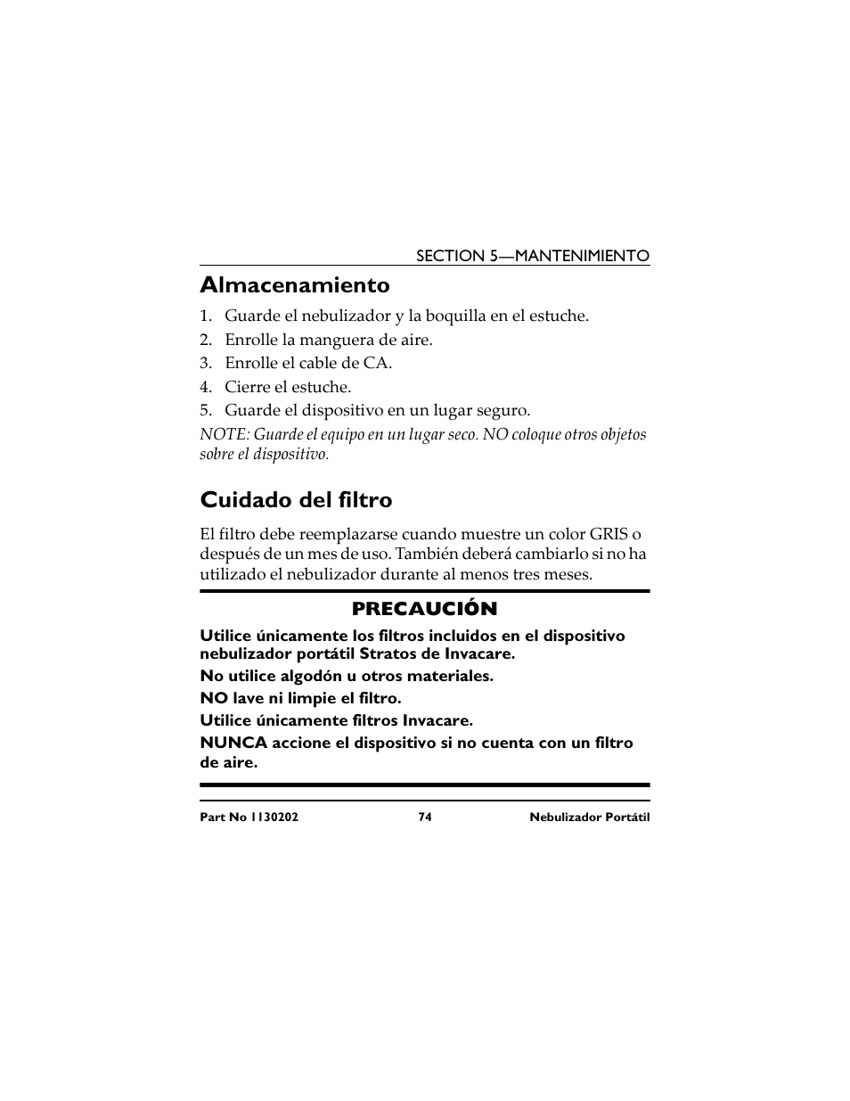 Almacenamiento, Guarde el nebulizador y la boquilla en el estuche, Enrolle la manguera de aire | Enrolle el cable de ca, Cierre el estuche, Guarde el dispositivo en un lugar seguro, Cuidado del filtro, Stockage, Enrouler la tubulure pneumatique, Enrouler le cordon c.a | Invacare IRC 1720 User Manual | Page 74 / 124