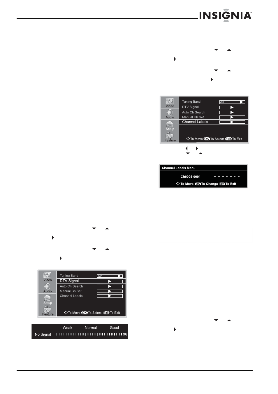 Réglage du volume, Pour régler le volume, Affichage de l'information d'état | Pour afficher l’information d’état, Sélection de la source d’entrée vidéo, Pour sélectionner la source d’entrée vidéo, Vérification de la puissance du signal tvn, Pour vérifier la puissance du signal tvn, Ajout d’une étiquette à un canal, Pour ajouter une étiquette à un canal | Insignia NS-LCD32FS User Manual | Page 41 / 84