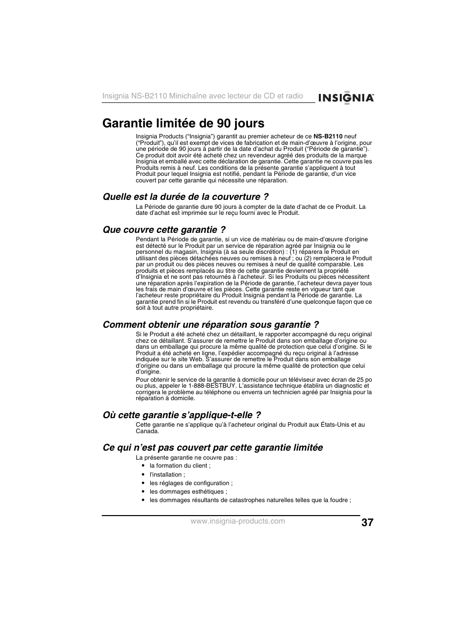 Garantie limitée de 90 jours, Quelle est la durée de la couverture, Que couvre cette garantie | Comment obtenir une réparation sous garantie, Où cette garantie s’applique-t-elle | Insignia NS-B2110 User Manual | Page 37 / 58