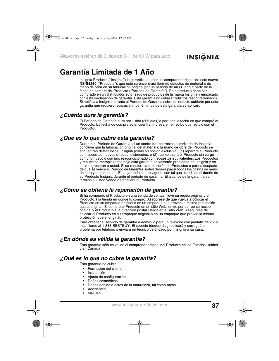 Garantía limitada de 1 año, Cuánto dura la garantía, Qué es lo que cubre esta garantía | Cómo se obtiene la reparación de garantía, En dónde es válida la garantía, Qué es lo que no cubre la garantía | Insignia NS-S5250 User Manual | Page 37 / 40