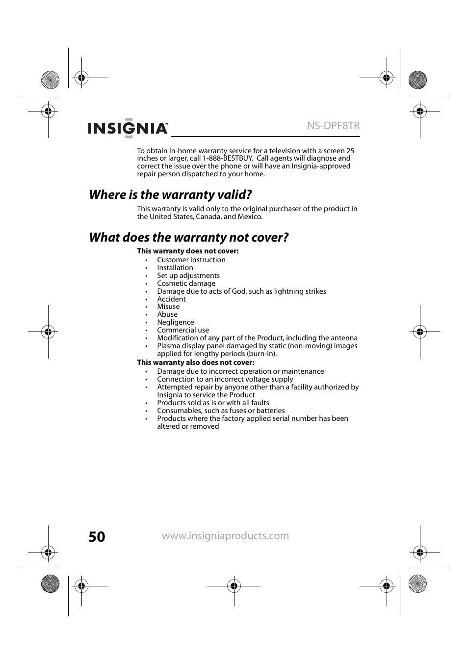 Where is the warranty valid, What does the warranty not cover | Insignia NS-DPF8TR User Manual | Page 50 / 52