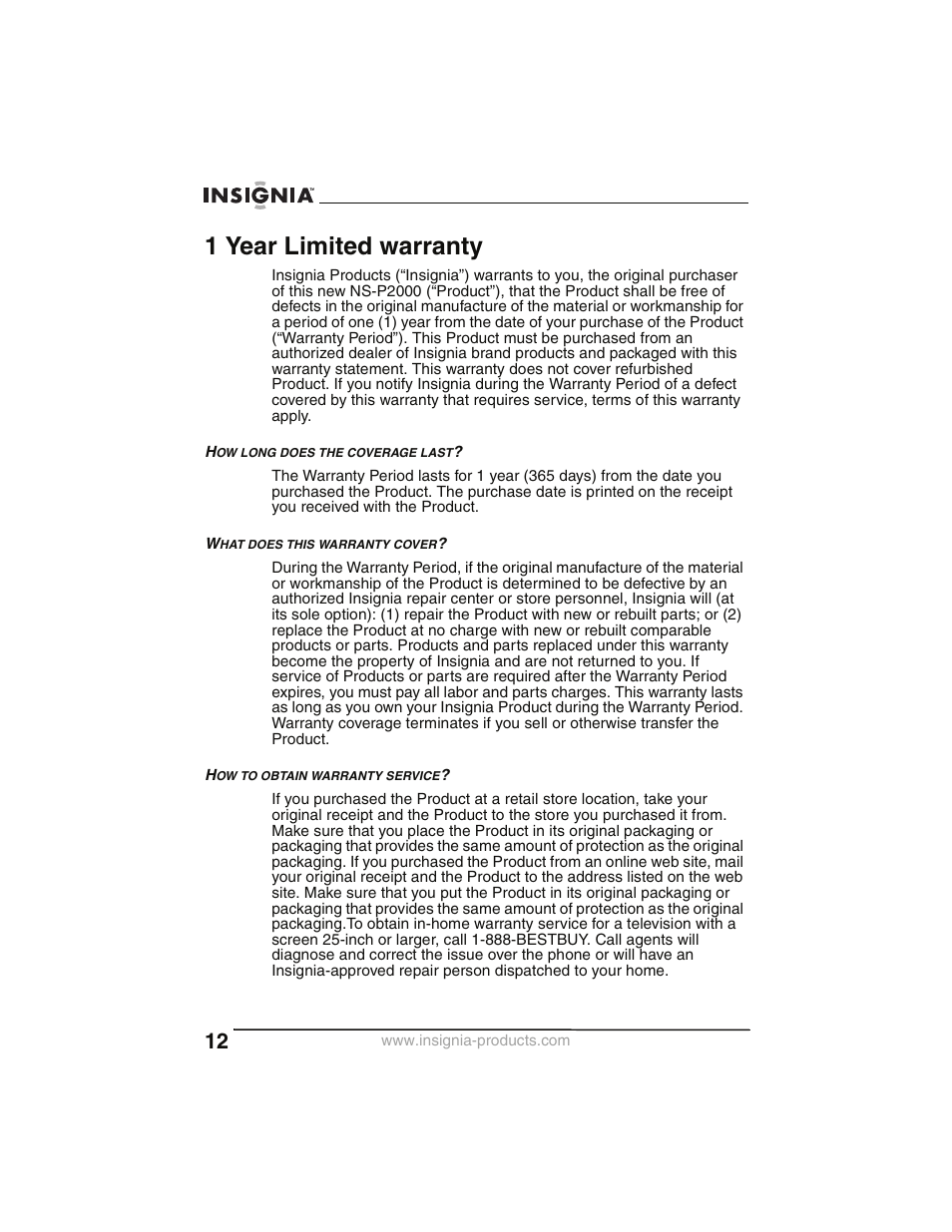 How long does the coverage last, What does this warranty cover, How to obtain warranty service | 1 year limited warranty | Insignia NS-P2000 User Manual | Page 12 / 40