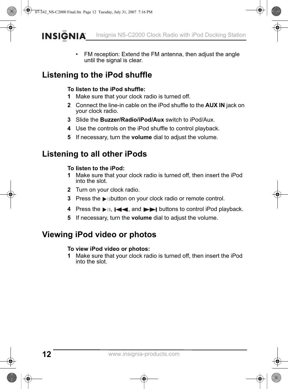 Listening to the ipod shuffle, 1 make sure that your clock radio is turned off, Listening to all other ipods | 2 turn on your clock radio, Viewing ipod video or photos | Insignia NS-C2000 User Manual | Page 12 / 50