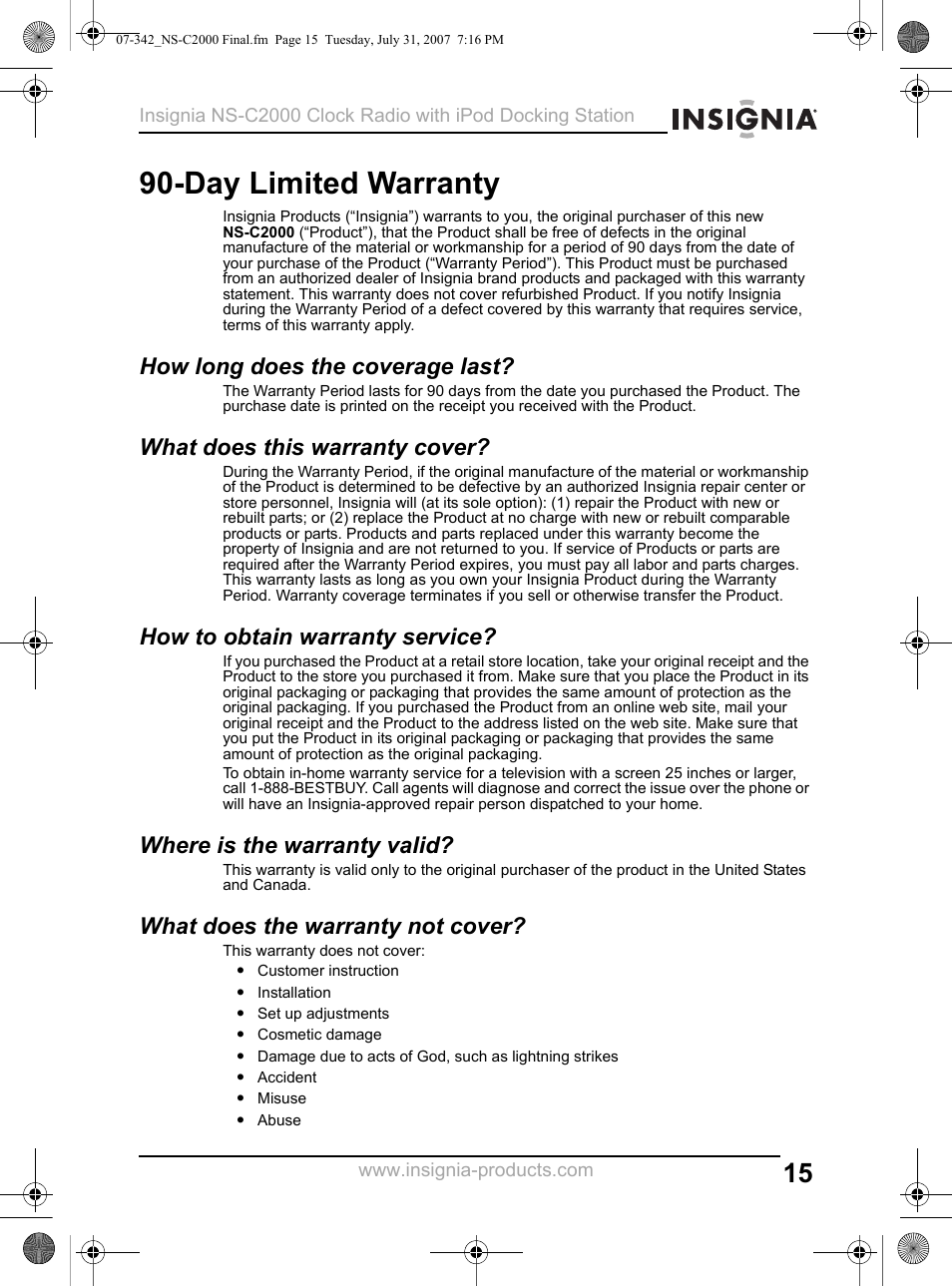 How long does the coverage last, What does this warranty cover, How to obtain warranty service | Where is the warranty valid, What does the warranty not cover, Day limited warranty | Insignia NS-C2000 User Manual | Page 15 / 50