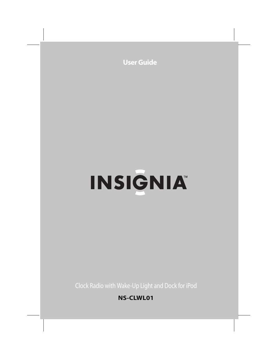 Insignia CLOCK RADIO WITH WAKE-UP LIGHT AND DOCK FOR IPOD NS-CLWL01 User Manual | 20 pages