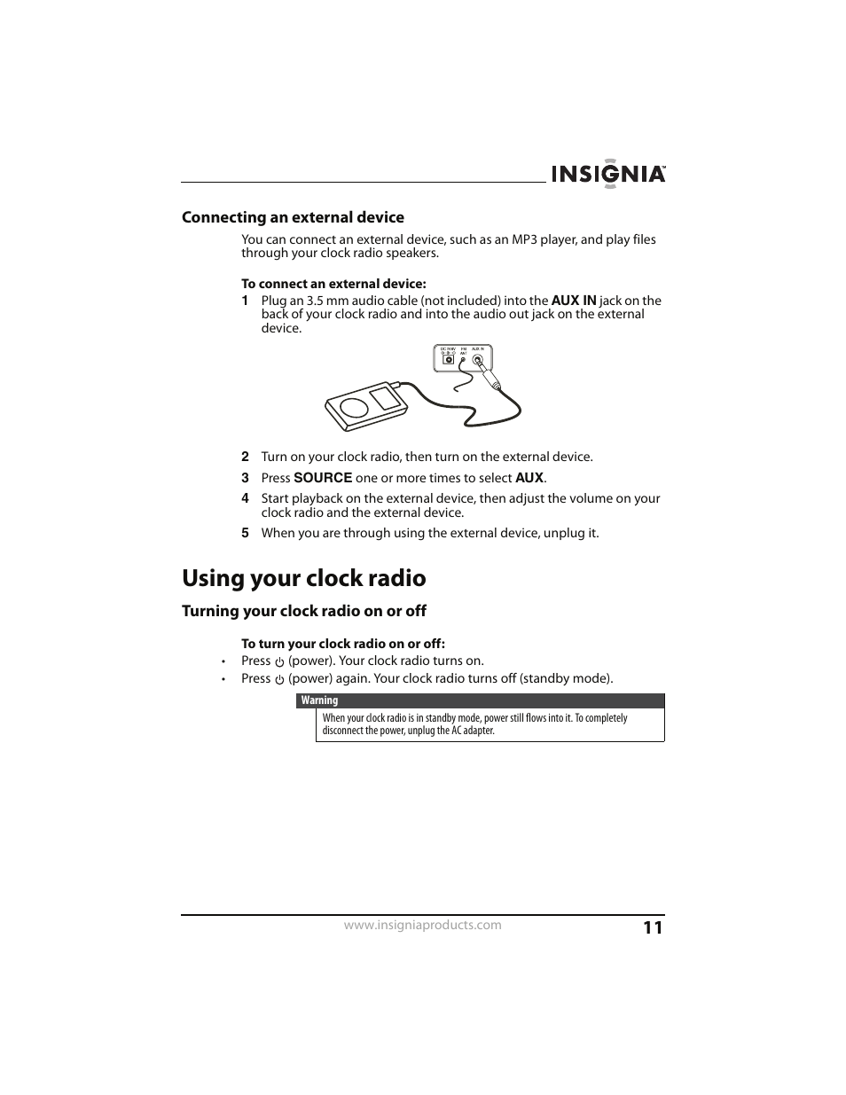 Connecting an external device, Using your clock radio, Turning your clock radio on or off | See “connecting an external device | Insignia CLOCK RADIO WITH WAKE-UP LIGHT AND DOCK FOR IPOD NS-CLWL01 User Manual | Page 11 / 20