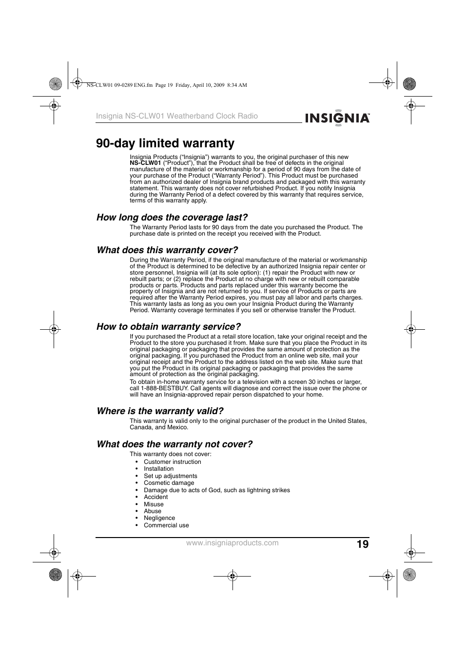 How long does the coverage last, What does this warranty cover, How to obtain warranty service | Where is the warranty valid, What does the warranty not cover, Day limited warranty | Insignia NS-CLW01 User Manual | Page 19 / 21