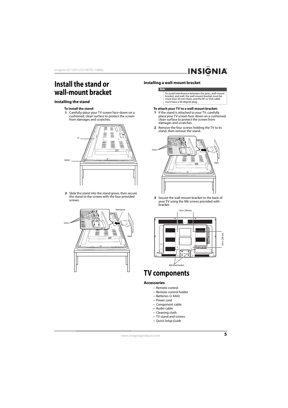 Install the stand or wall-mount bracket, Installing the stand, Installing a wall-mount bracket | Tv components, Accessories | Insignia NS-32E570A11 User Manual | Page 9 / 48