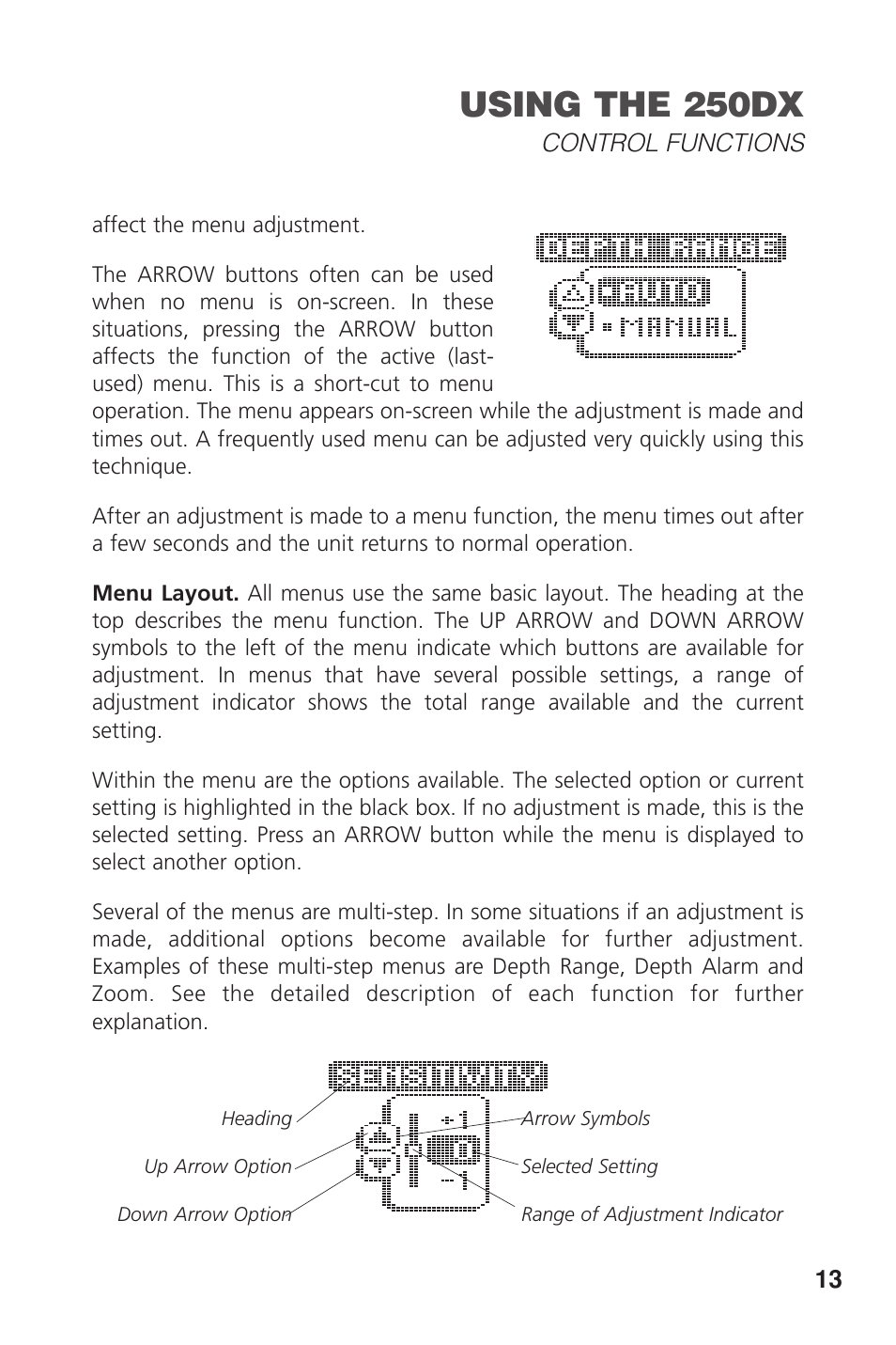Using the 250dx | Insignia DUAL BEAM 250DX User Manual | Page 15 / 36