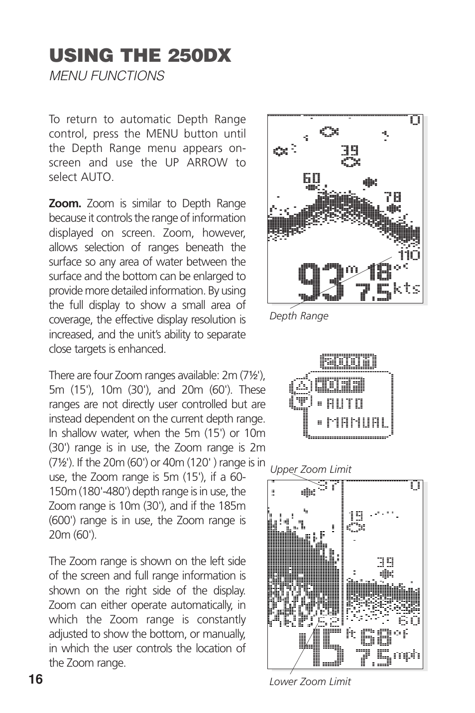 Using the 250dx | Insignia DUAL BEAM 250DX User Manual | Page 18 / 36