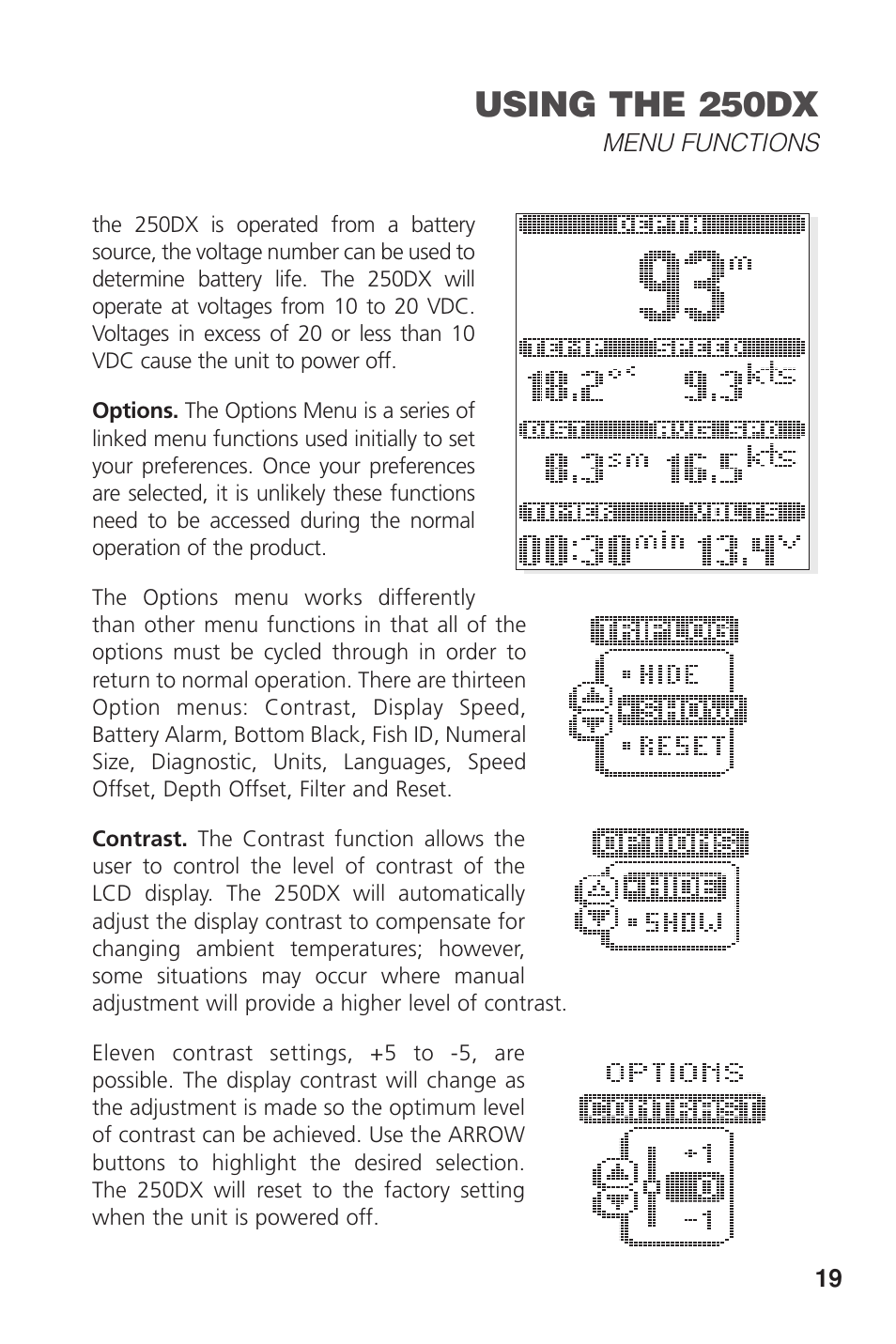 Using the 250dx | Insignia DUAL BEAM 250DX User Manual | Page 21 / 36