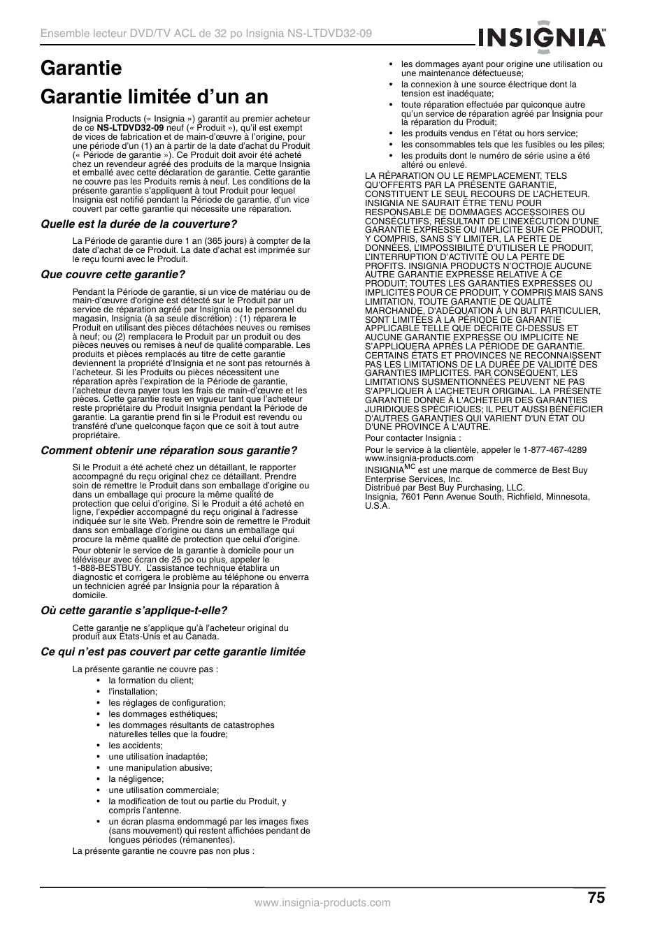 Garantie limitée d’un an, Quelle est la durée de la couverture, Que couvre cette garantie | Comment obtenir une réparation sous garantie, Où cette garantie s’applique-t-elle, Garantie, Garantie garantie limitée d’un an | Insignia NS-LTDVD32-09 User Manual | Page 75 / 116