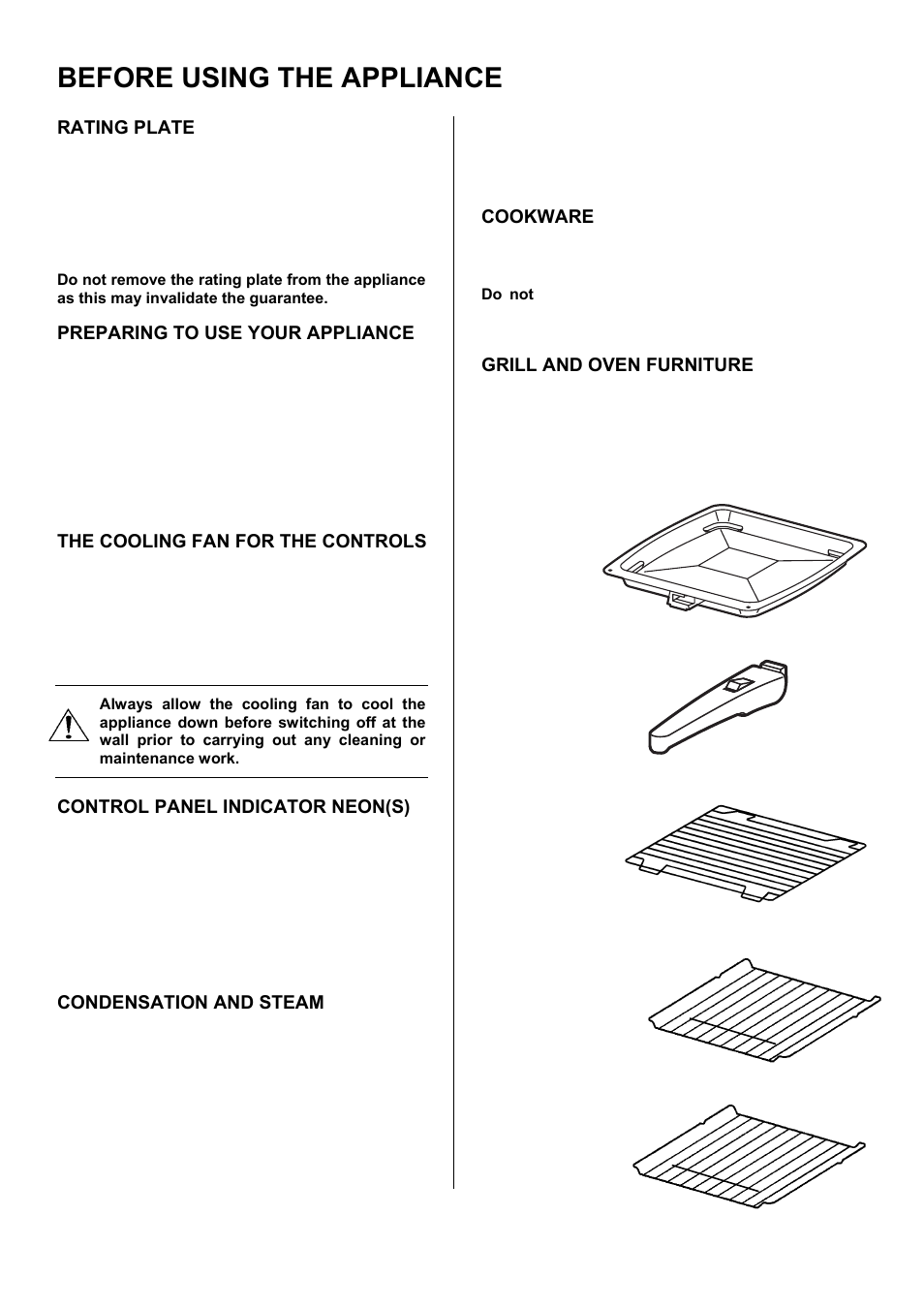 Before using the appliance, Rating plate, Preparing to use your appliance | The cooling fan for the controls, Control panel indicator neon(s), Condensation and steam, Cookware, Grill and oven furniture | INSIGHT 51 EKC6044 User Manual | Page 6 / 36