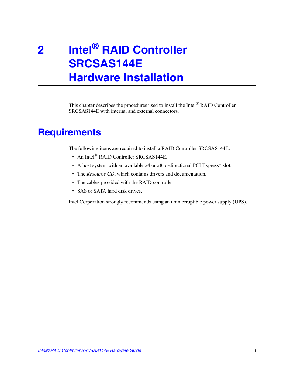 Requirements, Chapter 2, Chapter 2, intel | 2intel, Raid controller srcsas144e hardware installation | Intel raid controller srcsas144e User Manual | Page 15 / 28