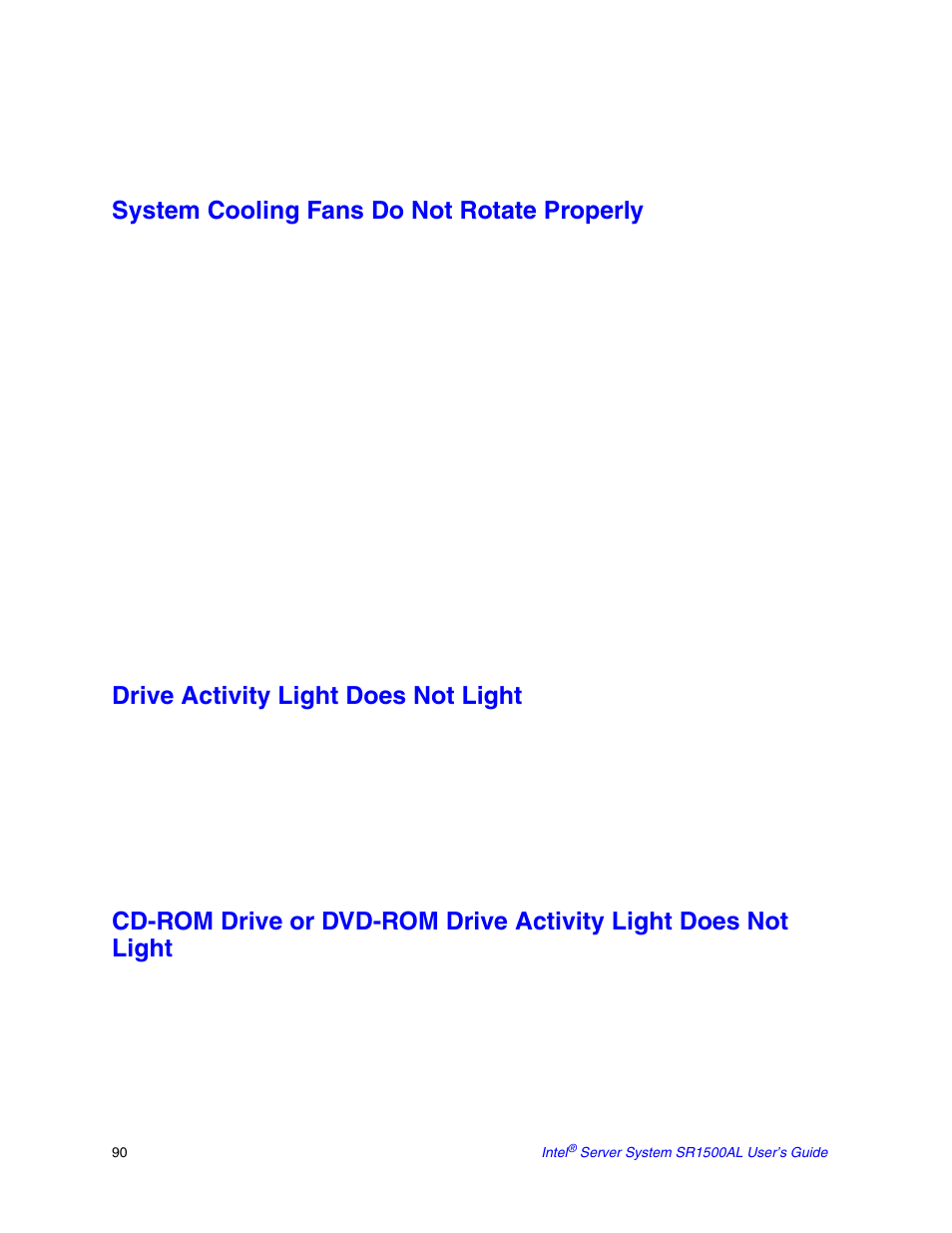 System cooling fans do not rotate properly, Drive activity light does not light | Intel SR1500AL User Manual | Page 112 / 180