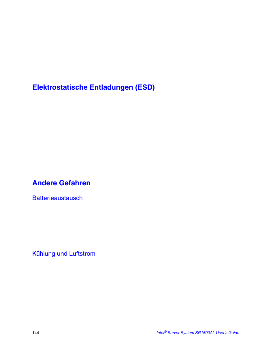 Elektrostatische entladungen (esd), Andere gefahren, Batterieaustausch | Kühlung und luftstrom | Intel SR1500AL User Manual | Page 166 / 180