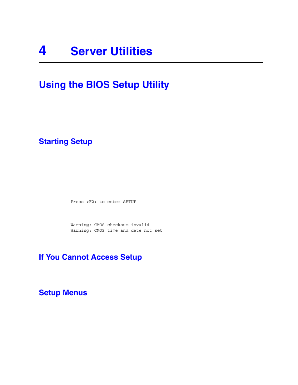 Server utilities, Using the bios setup utility, Starting setup | If you cannot access setup, Setup menus | Intel SR1500AL User Manual | Page 95 / 180