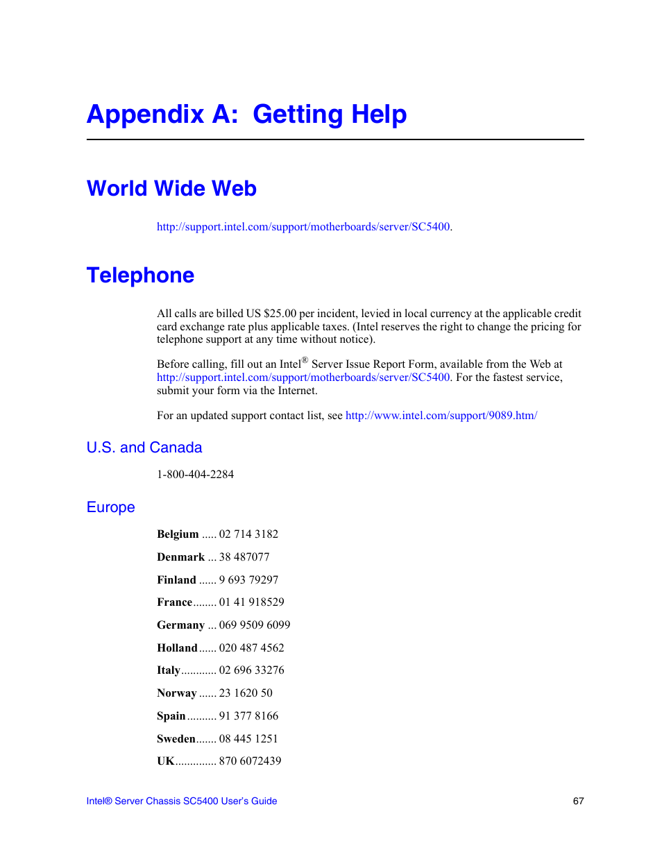 Appendix a: getting help, World wide web, Telephone | U.s. and canada, Europe | Intel SC5400 User Manual | Page 143 / 146