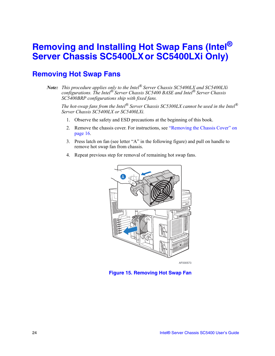 Removing hot swap fans, Figure 15. removing hot swap fan, Removing and installing hot swap fans (intel | Server chassis sc5400lx, Or sc5400lxi only) | Intel SC5400 User Manual | Page 42 / 146