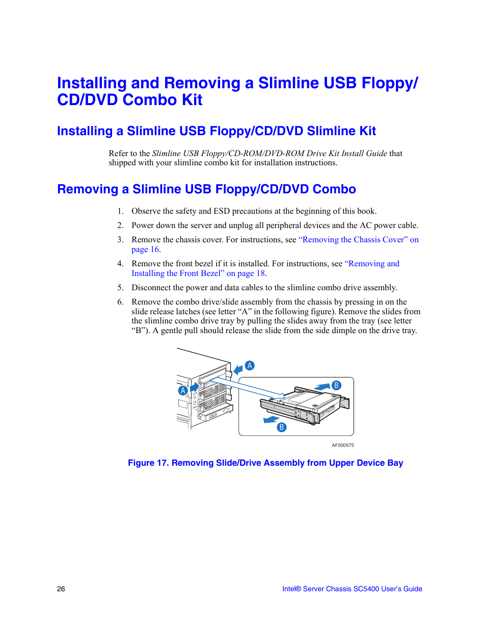 Removing a slimline usb floppy/cd/dvd combo, Installing a floppy drive see, Installing and removing a | Intel SC5400 User Manual | Page 44 / 146