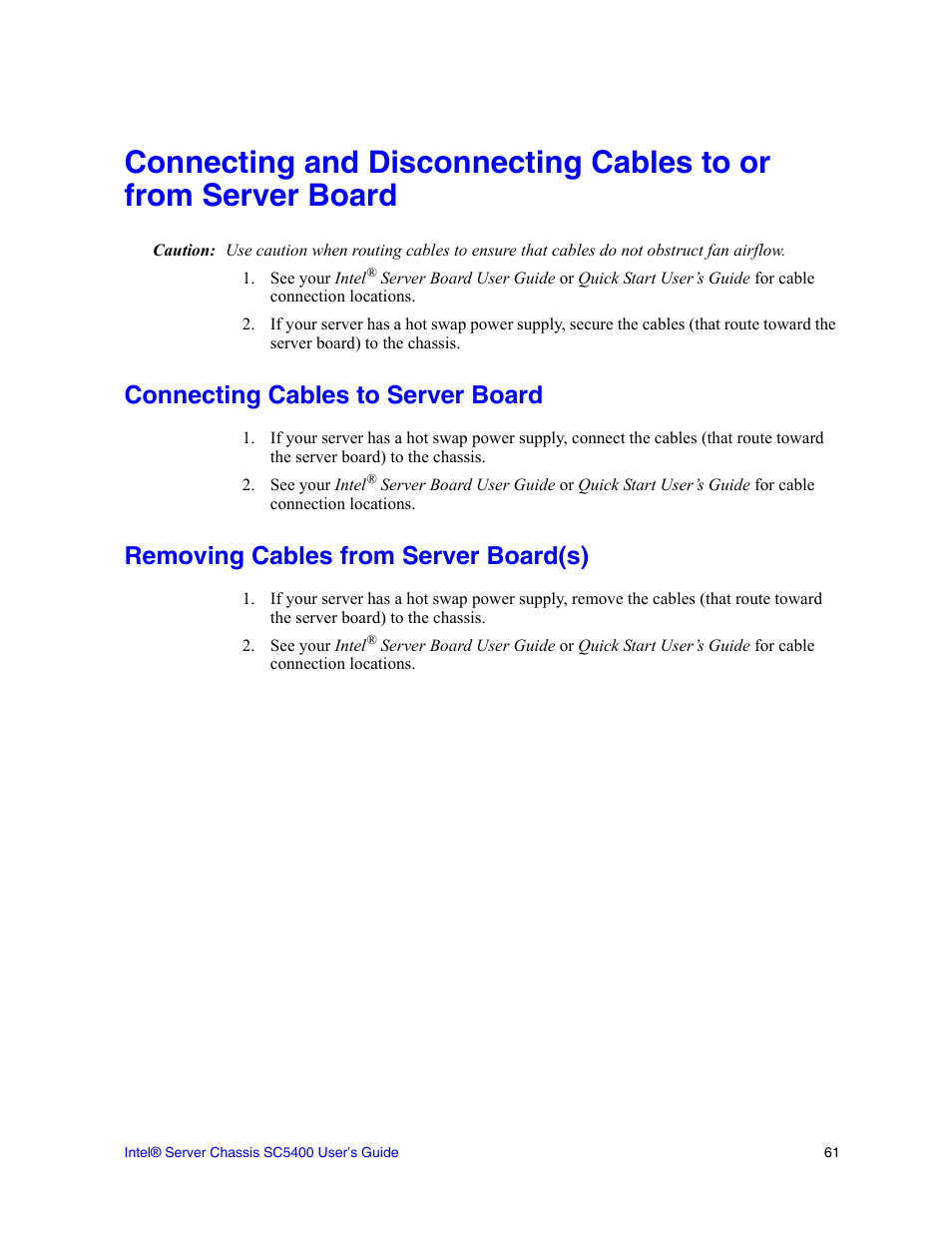 Connecting cables to server board, Removing cables from server board(s) | Intel SC5400 User Manual | Page 79 / 146