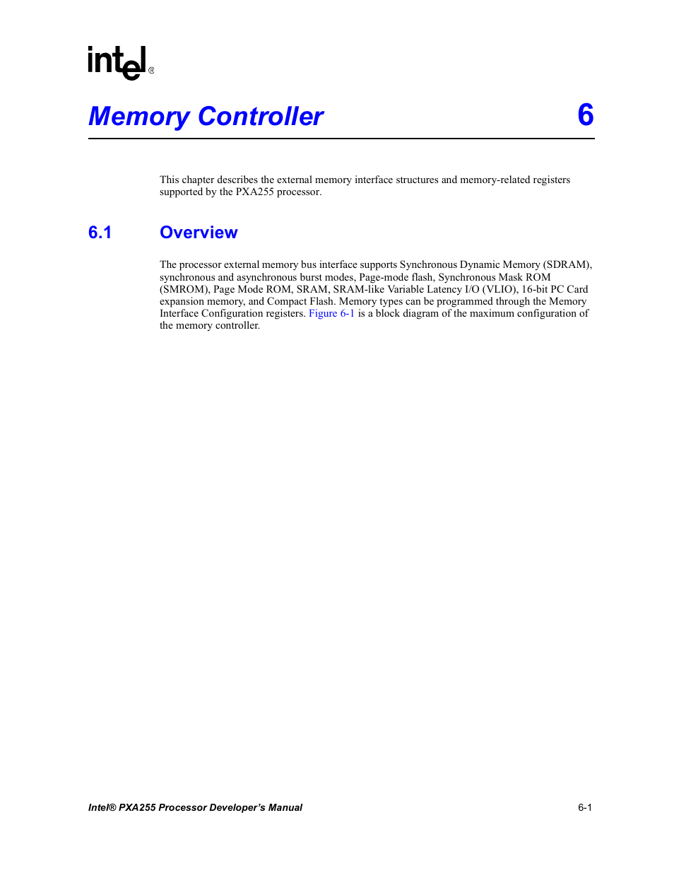 Memory controller 6, 1 overview, Memory controller -1 6.1 | Overview -1, Section 6, “memory controller | Intel PXA255 User Manual | Page 183 / 600