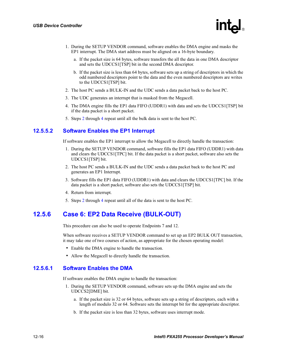 2 software enables the ep1 interrupt, 6 case 6: ep2 data receive (bulk-out), 1 software enables the dma | 6 case 6: ep2 data receive (bulk-out) -16 | Intel PXA255 User Manual | Page 418 / 600