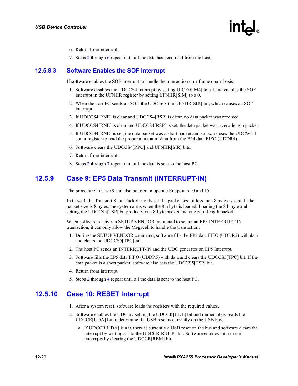 3 software enables the sof interrupt, 9 case 9: ep5 data transmit (interrupt-in), 10 case 10: reset interrupt | Intel PXA255 User Manual | Page 422 / 600
