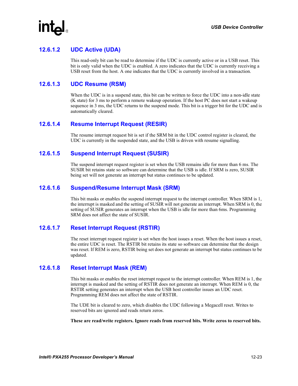 2 udc active (uda), 3 udc resume (rsm), 4 resume interrupt request (resir) | 5 suspend interrupt request (susir), 6 suspend/resume interrupt mask (srm), 7 reset interrupt request (rstir), 8 reset interrupt mask (rem) | Intel PXA255 User Manual | Page 425 / 600