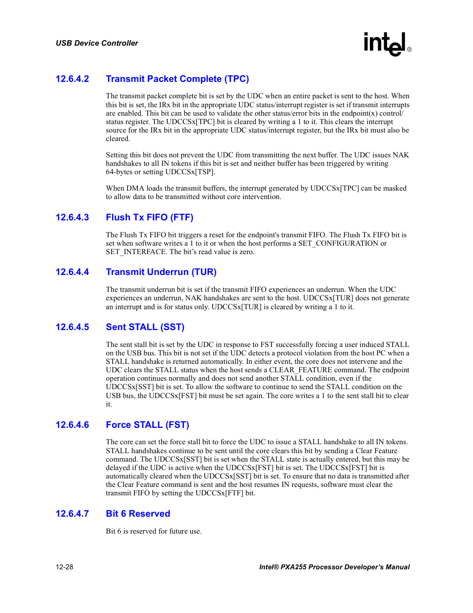 2 transmit packet complete (tpc), 3 flush tx fifo (ftf), 4 transmit underrun (tur) | 5 sent stall (sst), 6 force stall (fst), 7 bit 6 reserved | Intel PXA255 User Manual | Page 430 / 600