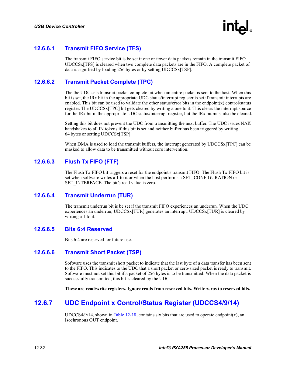 1 transmit fifo service (tfs), 2 transmit packet complete (tpc), 3 flush tx fifo (ftf) | 4 transmit underrun (tur), 5 bits 6:4 reserved, 6 transmit short packet (tsp) | Intel PXA255 User Manual | Page 434 / 600