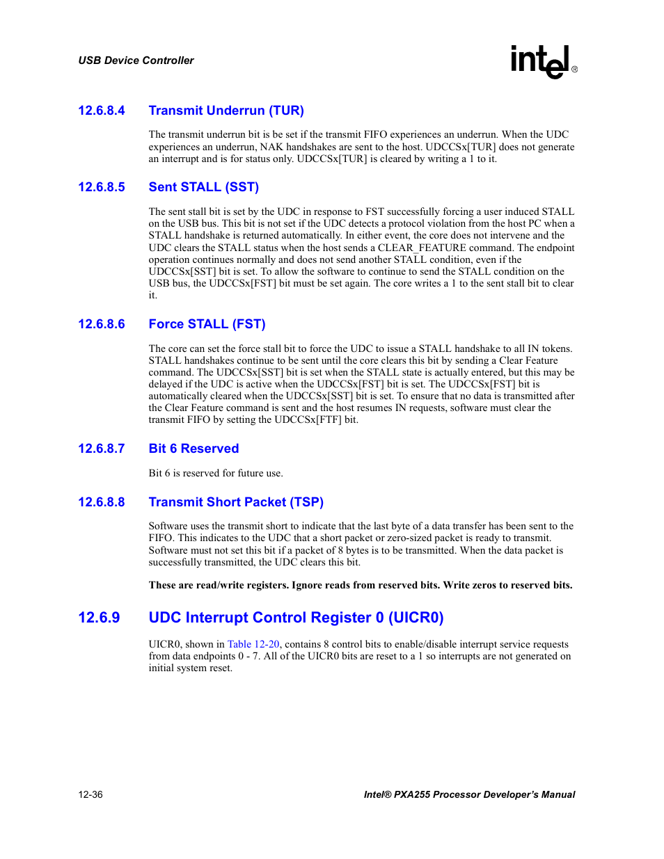 4 transmit underrun (tur), 5 sent stall (sst), 6 force stall (fst) | 7 bit 6 reserved, 8 transmit short packet (tsp), 9 udc interrupt control register 0 (uicr0), 9 udc interrupt control register 0 (uicr0) -36 | Intel PXA255 User Manual | Page 438 / 600