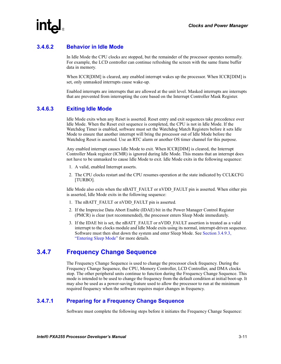 2 behavior in idle mode, 3 exiting idle mode, 7 frequency change sequence | 1 preparing for a frequency change sequence, Frequency change sequence -11, Section 3.4.7, “frequency change | Intel PXA255 User Manual | Page 73 / 600