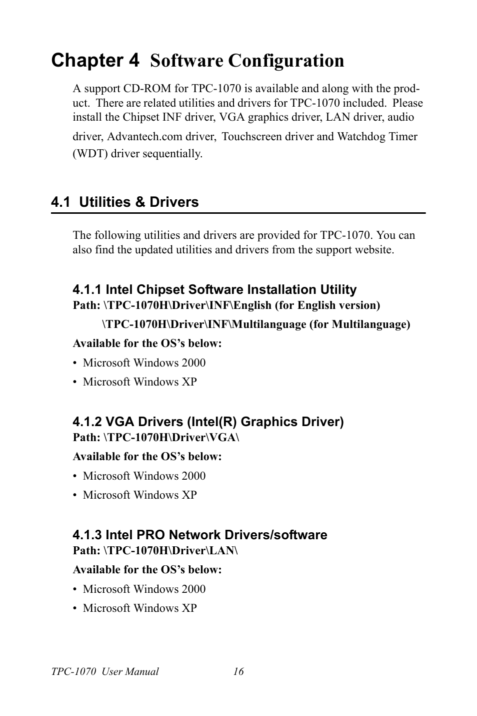 Chapter 4 software configuration, 1 utilities & drivers, 1 intel chipset software installation utility | 2 vga drivers (intel(r) graphics driver), 3 intel pro network drivers/software, Chapter, 4 software configuration, Utilities & drivers, Intel chipset software installation utility, Vga drivers (intel(r) graphics driver) | Intel TPC-1070 User Manual | Page 28 / 92