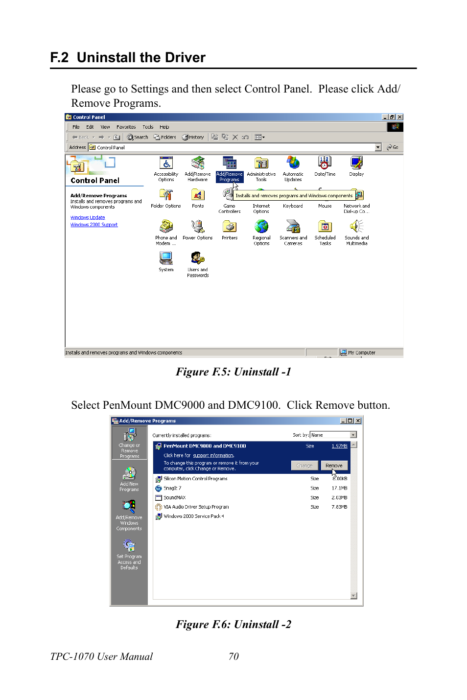 F.2 uninstall the driver, Figure f.5: uninstall -1, Figure f.6: uninstall -2 | Uninstall the driver, Figure f.5:uninstall -1 figure f.6:uninstall -2 | Intel TPC-1070 User Manual | Page 82 / 92