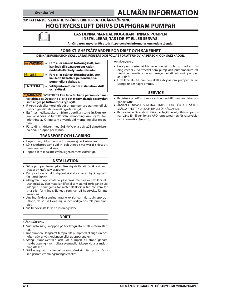 Allmän information, Högtrycksluft drivs diaphgram pumpar, Försiktighetsåtgärder för drift och säkerhet | Transport och lagring, Installation, Drift, Service | Ives S-634 User Manual | Page 18 / 53